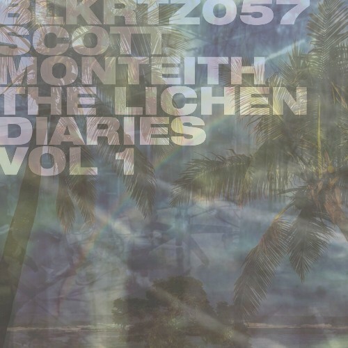  Deadbeat aka Scott Monteith - The Lichen Diaries Vol 1 (2024) 