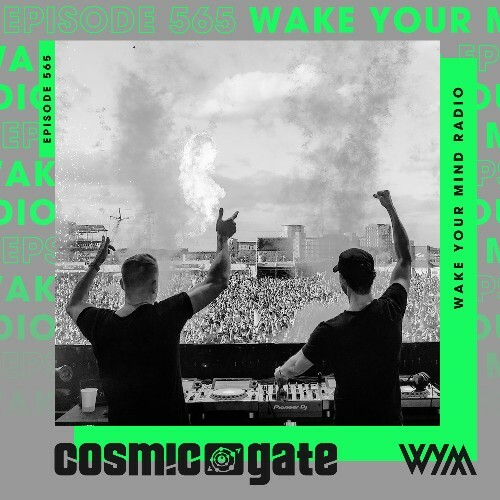  Cosmic Gate - Wake Your Mind Episode 565 (2025-01-30) 