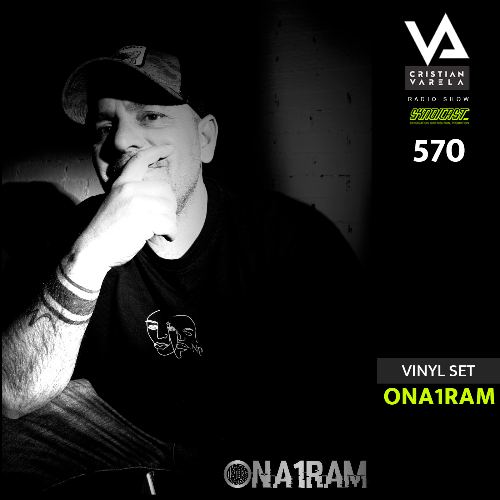  Ona1ram - Cristian Varela Radio Show 570 (2025-03-08) 