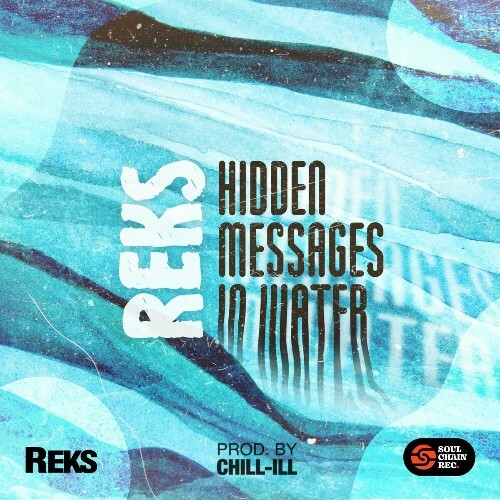  REKS x CHiLL-iLL - Hidden Messages In Water (2024) 