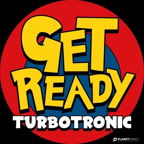 Turbotronic — Get Ready (2026)