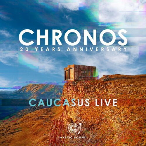 VA | Chronos - Caucasus Live 2024 год Скачать Онлайн в Mp3 (Бесплатно)