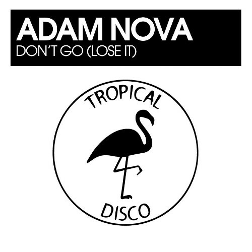  Adam Nova - Don't Go (Lose It) (2023) 