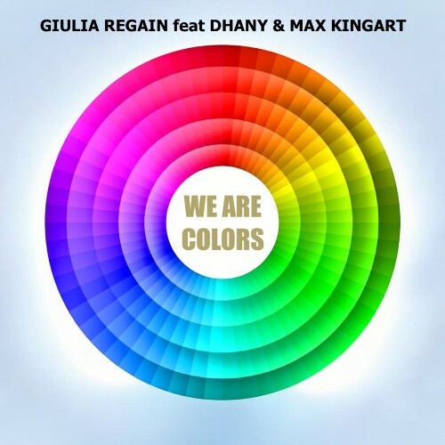  Giulia Regain Feat Dhany - We Are Colors (2024) 