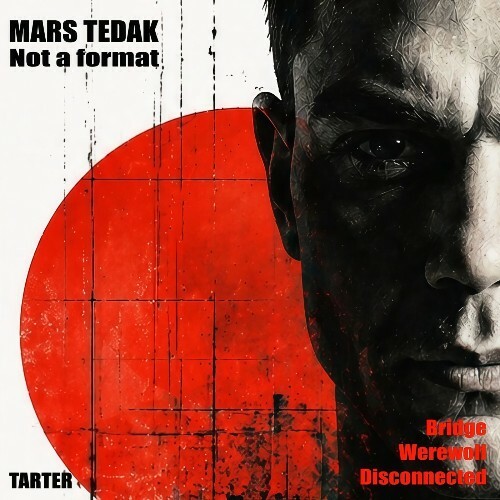 Mars Tedak — Not a Format (2026)