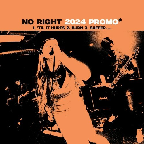  No Right - 2024 Promo (2024) 