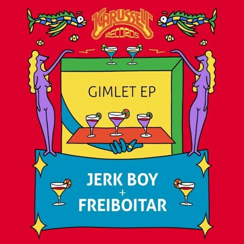Jerk Boy x Freiboitar - Gimlet (2023) MP3