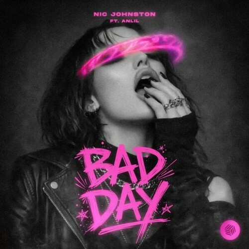  Nic Johnston feat. ANLIL - Bad Day (2026) 