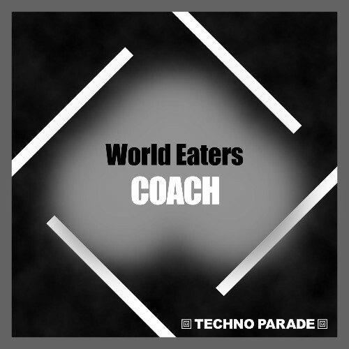 Coach - World Eaters (2025) Coach - World Eaters (2025)