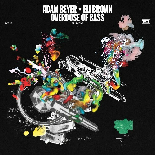  Adam Beyer & Eli Brown - Overdose of Bass (2024) 