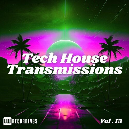  Tech-House Transmissions, Vol. 13 (2025) 