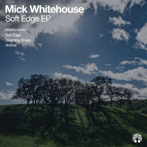  Mick Whitehouse - Soft Edge (2025) 