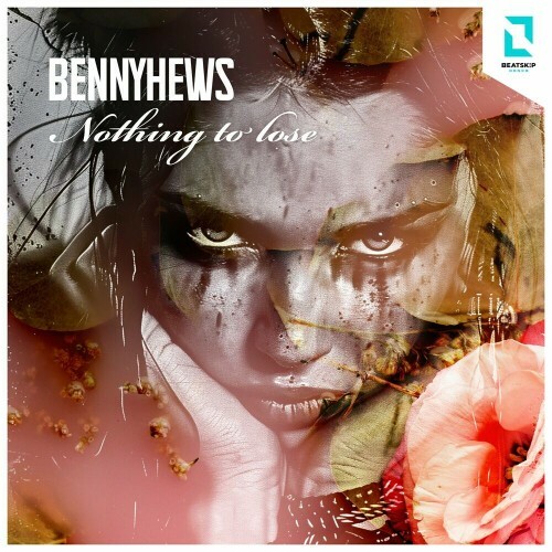  Bennyhews - Nothing to Lose (2024) 