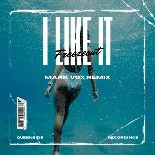  Freezeout - I Like It (Mark Vox Remix) (2024) 