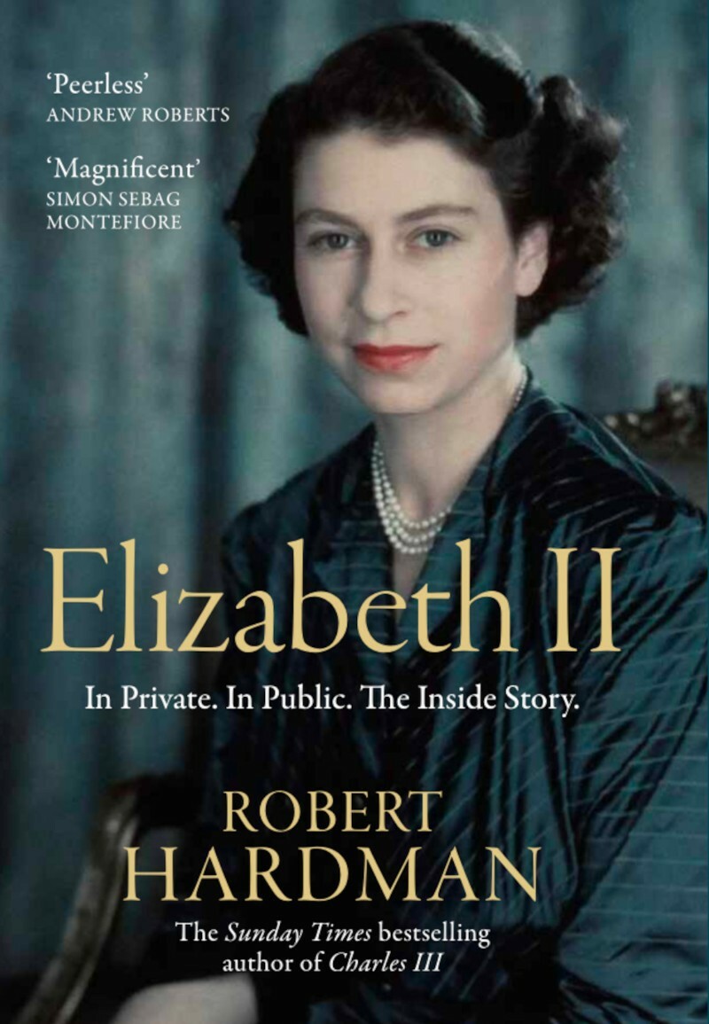 Elizabeth II In Private In Public The Inside Story UK Edition (Robert Hardman)