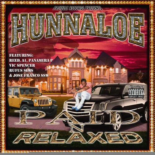  Hunnaloe - Paid N' Relaxed (2026) 