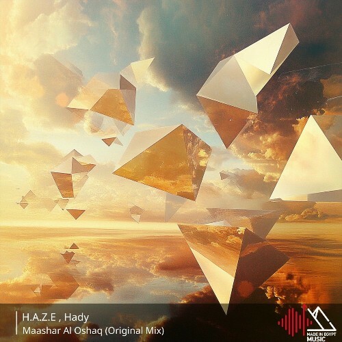  H.A.Z.E, Hady - Maashar Al Oshaq (2025) 