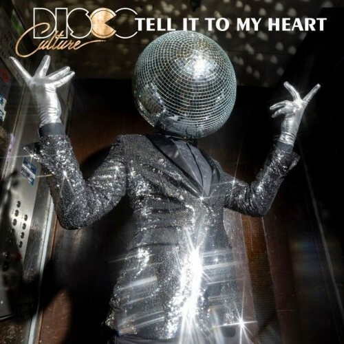  Disco Culture - Tell It to My Heart (2025) 