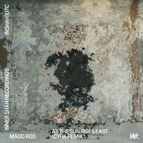 Madd Rod - As the Sun Rises East (CYRK Remix) (2026) Madd Rod - As the Sun Rises East (CYRK Remix) (2026)