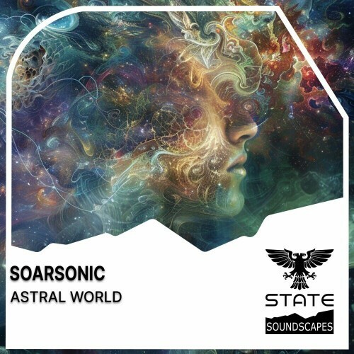 VA - Soarsonic - Astral World (2024) (MP3)