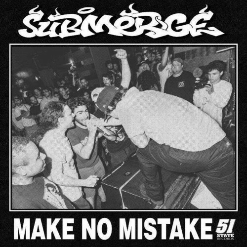  Submerge - Make No Mistake (2024) 