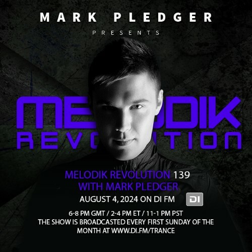  Mark Pledger - Melodik Revolution 139 (2024-08-05) 
