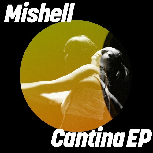  Mishell - Cantina (2025) 