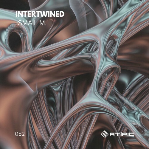  Ismail.M - Intertwined (2025) 