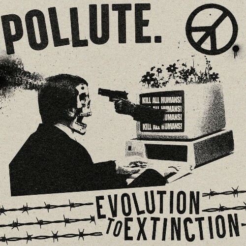 Pollute — Evolution To Extinction (2026)