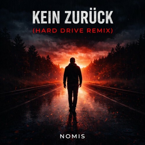Nomis — Kein Zuruck (Hard Drive Remix) (2026)