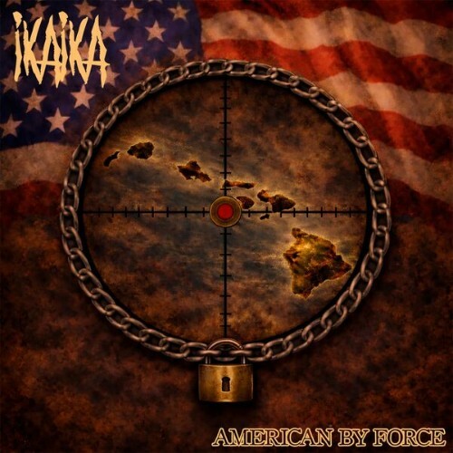  Ikaika - American By Force (2026) 