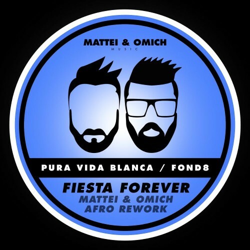 Pura Vida Blanca & Fond8 - Fiesta Forever (Mattei & Omich Afro Rework) (2025) Pura Vida Blanca & Fond8 - Fiesta Forever (Mattei & Omich Afro Rework) (2025)