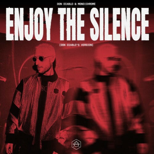  Don Diablo & Monochrome - Enjoy The Silence (Don Diablo Extended Version) (2025) 