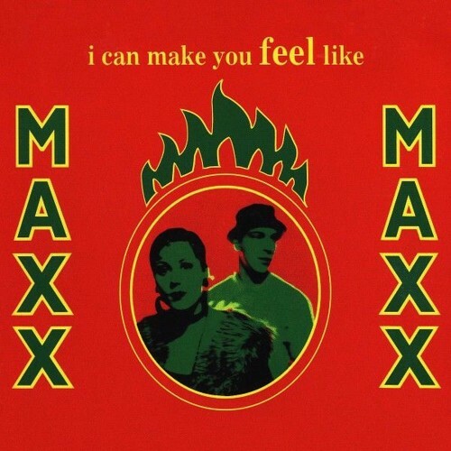  Maxx - I Can Make You Feel Like (2025) 