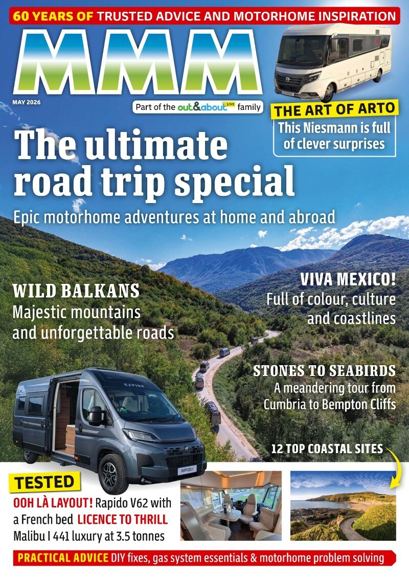 MMM The Motorhomers’ Magazine May 2026 MMM The Motorhomers’ Magazine May 2026