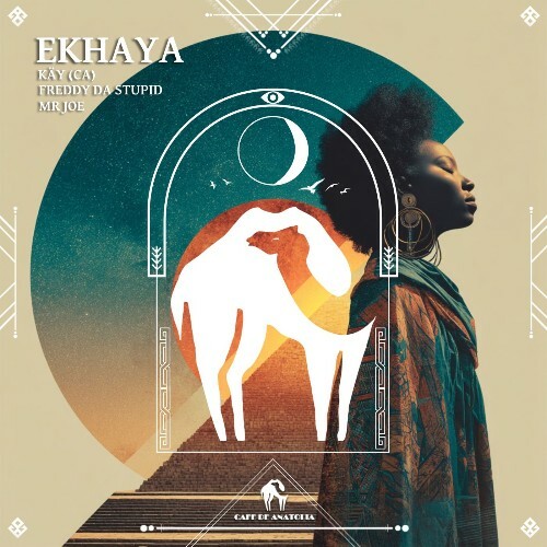  KÄY (CA), Freddy Da Stupid, Mr Joe - Ekhaya (2026) 