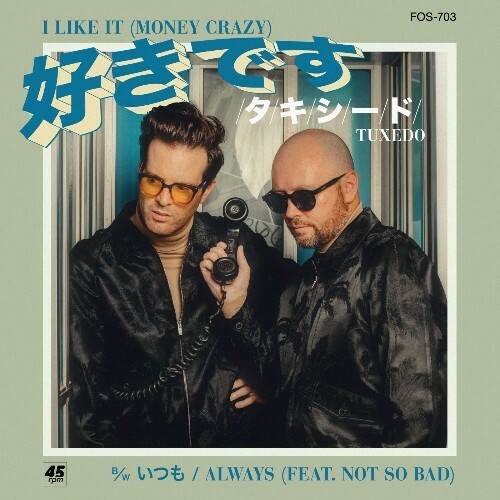  Tuxedo - I Like It (Money Crazy)/Always (2025) 