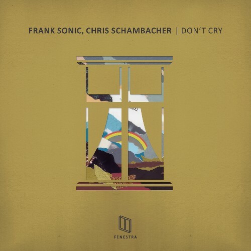  Frank Sonic, Chris Schambacher - Don't Cry (2025) 