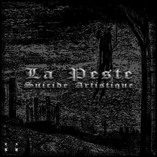  La Peste - Suicide Artistique (2026) 