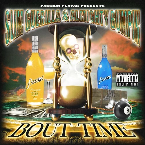  Slim Guerilla & Almighty Bumpin' - Bout Time (2023) 