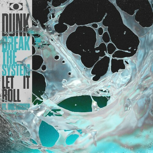 Dunk - Break The System / Let It Roll (2025) Dunk - Break The System / Let It Roll (2025)