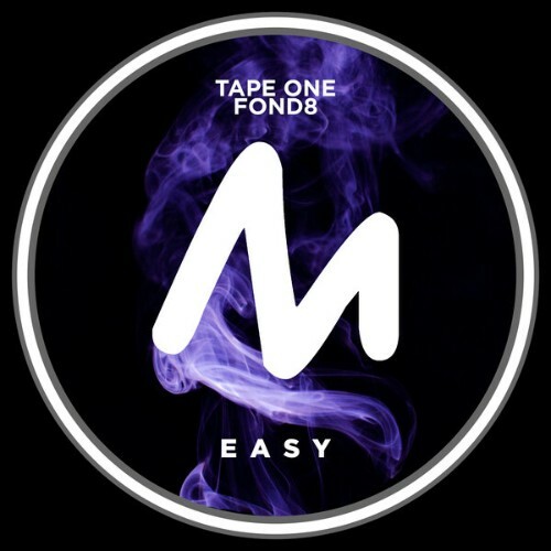  Tape One x Fond8 - Easy (2025) 