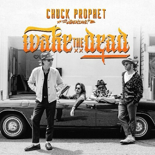 VA -  Chuck Prophet, ¿Qiensave? - Wake The Dead (2024) [MP3] MEWYJLZ_o