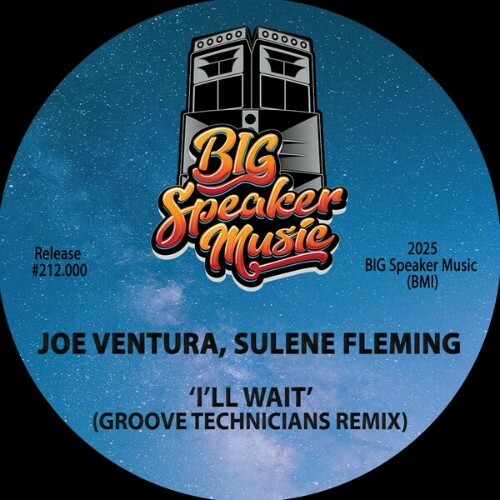  Joe Ventura x Sulene Fleming - Ill Wait (Groove Technicians Remix) (2025) 