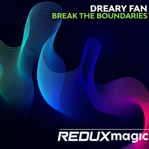  Dreary Fan - Break The Boundaries (2025) 