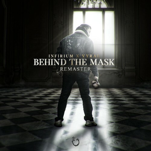  Infirium & Vyral - Behind The Mask (Remastered) (2025) 