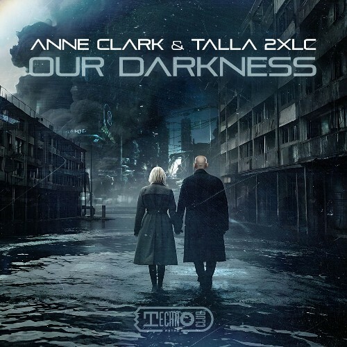  Talla 2xlc & Anne Clark - Our Darkness (2024) 