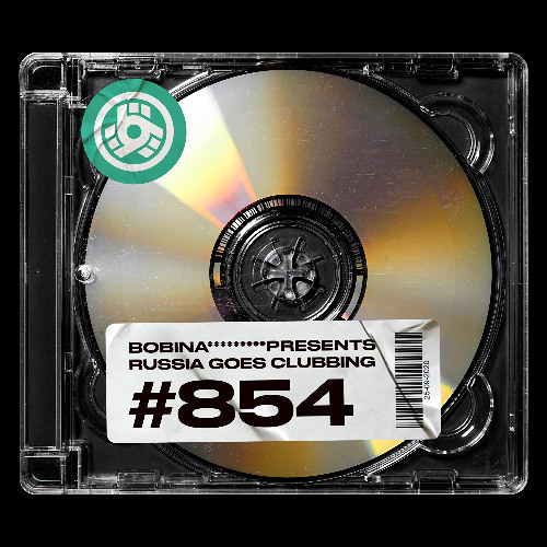  Bobina - Russia Goes Clubbing 854 (2025-02-28) 