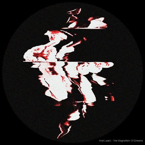  Axel Laarz - The Magnetism of Dreams (2025) 