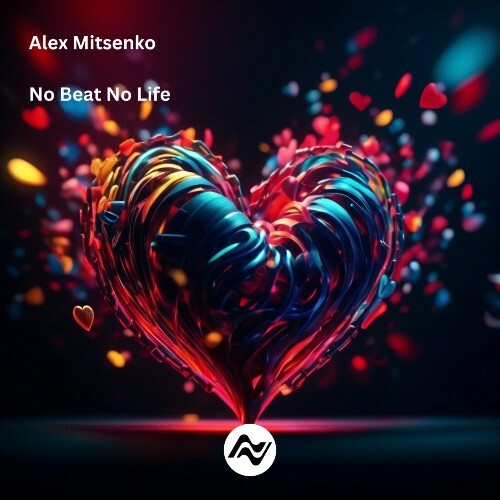  Alex Mitsenko - No Beat No Life (2025) 